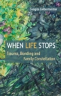 When Life Stops - Book