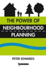 The Power of Neighbourhood Planning - Book