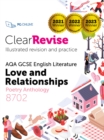 ClearRevise AQA GCSE English Literature: Love and relationships, Poetry Anthology 8702 - Book