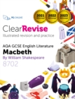 ClearRevise AQA GCSE English Literature 8702, Shakespeare, Macbeth - eBook