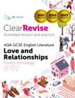 ClearRevise AQA GCSE English Literature 8702 : Love & Relationships Poetry Anthology - eBook