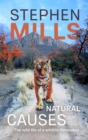 Natural Causes : The wild life of a wildlife filmmaker - Book