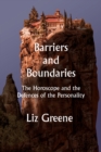 Barriers and Boundaries : The Horoscope and the Defences of the Personality - Book