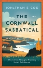 The Cornwall Sabbatical : Observations Through a Returning Pirate's Kaleidoscope - eBook