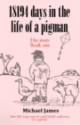 18194 days in the life of a pigman - eBook