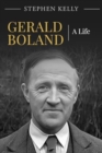 Gerald Boland : A Life - Book