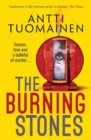 The Burning Stones : The nail-bitingly tense, darkly funny new thriller from the author of The Man Who Died - Book