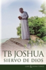 T.B. Joshua - Siervo de Dios - eBook