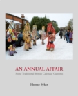 An Annual Affair : Some Traditional British Calendar Customs - Book