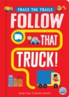 Follow That Truck! - Book