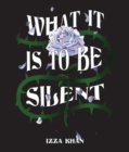 What it is to be Silent - eBook