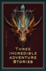 Three Incredible adventure stories - eBook