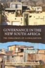 Governance in the new South Africa : The challenges of globalisation - Book
