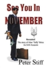 See You in November : The Story of Alan 'Taffy' Brice - an SAS Assassin - Book