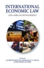 International Economic Law and African Development - eBook