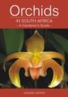 Orchids in South Africa : A gardener's guide - Book