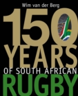 150 Years of South African Rugby - Book