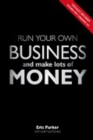 Run your own business and make lots of money - Book