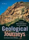 Geological Journeys : A traveller's guide to South Africa's rocks and landforms - eBook