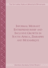 Informal Migrant Entrepreneurship and Inclusive Growth in South Africa, Zimbabwe and Mozambique - eBook
