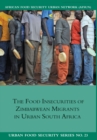 The Food Insecurities of Zimbabwean Migrants in Urban South Africa - eBook