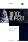 Prophecy and Passion : Essays In Honour of Athol Gill - Book