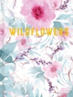 WIldflowers : Luxe Nature - Book