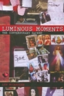 Luminous Moments : The Contemporary Sacred - Book