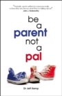 Be A Parent not a Pal - eBook