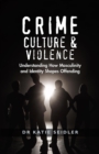Crime, Culture and Violence - eBook