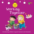 Working Together : Good Manners and Character - Book