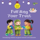 Fulfilling Your Trust : Good Manners and Character - Book