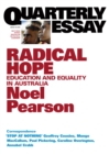 Quarterly Essay 35 Radical Hope : Education and Equality for Australia - eBook