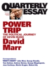 Quarterly Essay 38 Power Trip : The Political Journey of Kevin Rudd - eBook