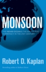 Monsoon : The Indian Ocean and the Battle for Supremacy in the 21st Century - eBook