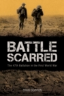 Battle Scarred : The 47th Battalion in the First World War - eBook