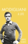 Modigliani : a life - eBook