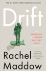 Drift : the unmooring of American military power - eBook