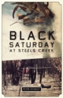 Black Saturday at Steels Creek - eBook