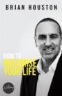 How To Maximise Your Life - eBook