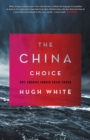 The China Choice : Why America Should Share Power - eBook