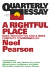 Quarterly Essay 55 A Rightful Place : Race, Recognition and a More Complete Commonwealth - eBook