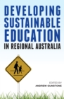 Developing Sustainable Education in Regional Australia - Book