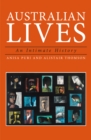 Australian Lives : An Intimate History - Book