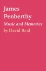 James Penberthy - Music and Memories - eBook