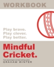 Mindful Cricket : Workbook - Book