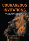 Courageous Invitations : How to be your best self and succeed through self-disruption - eBook