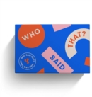 Who Said That? : A game of quotes – 430 cards - Book