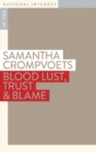 Blood Lust, Trust & Blame - Book