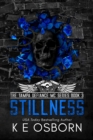 Stillness : The Tampa Defiance MC Series, #3 - eBook